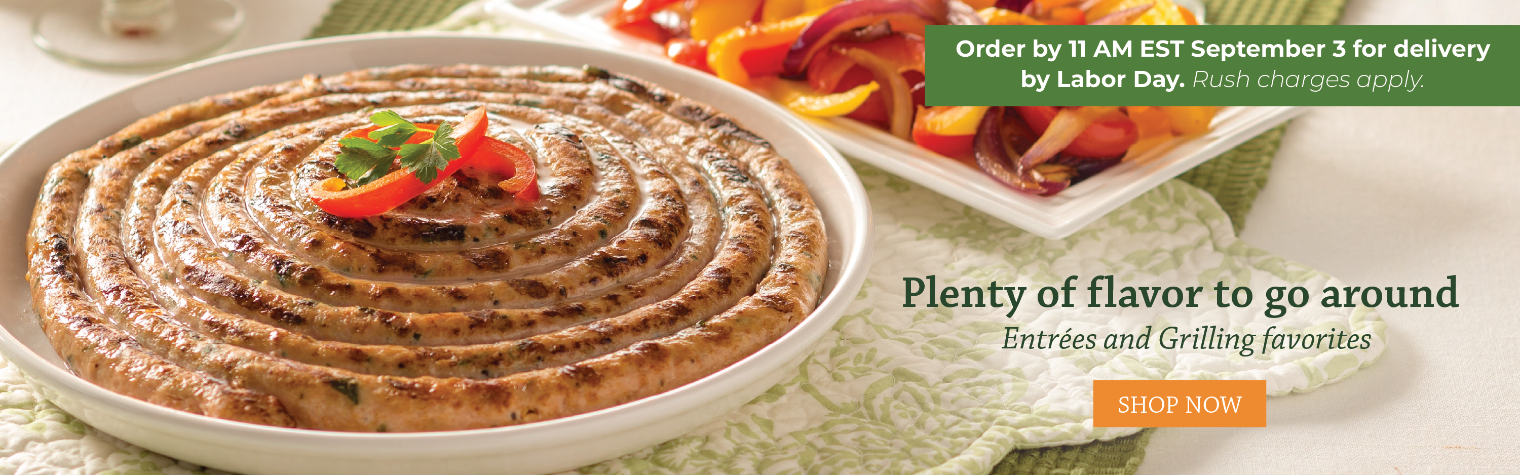 A sausage ring on a plate. Entrees and grilling favorites. Order by 11am on September 3 for delivery by Labor Day.